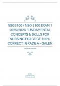 NSG3100 &sol; NSG 3100 EXAM 1 2025&sol;2026 FUNDAMENTAL CONCEPTS & SKILLS FOR NURSING PRACTICE 100&percnt; CORRECT &vert; GRADE A - GALEN