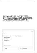 GEORGIA DDS PRACTICE TEST - GENERAL KNOWLEDGE QUESTIONS WITH COMPLETE SOLUTIONS&excl;&excl;