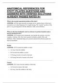 ANATOMICAL REFERENCES FOR STOTT PILATES QUESTIONS AND ANSWERS WITH VERIFIED SOLUTIONS ALREADY PASSED RATED A&plus;
