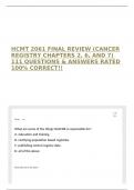 HCMT 2061 FINAL REVIEW &lpar;CANCER REGISTRY CHAPTERS 2&comma; 6&comma; AND 7&rpar; 111 QUESTIONS & ANSWERS RATED 100&percnt; CORRECT&excl;&excl;