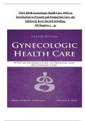 TEST BANK Gynecologic Health Care&colon; With an Introduction to Prenatal and Postpartum Care&comma; 4th Edition TEST BANK by Kerri Durnell Schuiling&comma; All Chapters 1 - 35&comma; Complete Newest Version Latest Edition Instant Pdf Download
