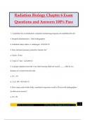 Radiation Biology Chapter 6 Exam Questions and Answers 100&percnt; Pass