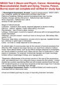 NR322 Test 3 &lpar;Neuro and Psych&comma; Cancer&comma; Hematology&comma; Musculoskeletal&comma; Death and Dying&comma; Trauma&comma; Poison&comma; Burns&rpar; exam set complete and verified A&plus; study tips