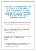 DEFENSE BASIC PRESERVATION AND  PACKING ACTUAL EXAM WELL  RESERCHED ACCURATE EXAM  QUESTIONS WITH 100&percnt; DETAILED VERIFIED AND CORRECT ANSWERS ACTUAL BRAND-NEW EXAM  ALREADY GRADED A&plus;