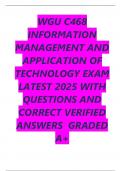 WGU C468 INFORMATION MANAGEMENT AND APPLICATION OF TECHNOLOGY EXAM LATEST 2025 WITH QUESTIONS AND CORRECT VERIFIED ANSWERS  GRADED A&plus; 