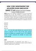 NEW YORK INDEPENDENT FIRE  ADJUSTER EXAM SIMULATOR - SERIES 17-64 Questions and Correct Detailed  Answers &lpar;Verified Answers&rpar;