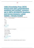 CASLI Knowledge Prep &lpar;2025&rpar;  Actual exam test&vert;comprehensive  questions and verified&vert; answers&vert;  get it 100&percnt; ACCURATE&excl; Questions  and Correct Answers&sol; Latest  Update &sol; Already Graded