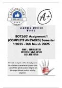BOT2601 Assignment 1 &lpar;COMPLETE ANSWERS&rpar; Semester 1 2025 - DUE March 2025&semi; 100&percnt; TRUSTED Complete&comma; trusted solutions and explanations&period;