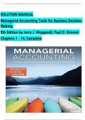 SOLUTION MANUAL Managerial Accounting Tools for Business Decision Making 9th Edition by WEYGANDT &comma;Kimmel Chapters 1 - 14&comma; Completed