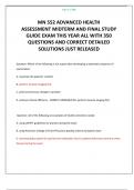 MN 552 ADVANCED HEALTH ASSESSMENT MIDTERM AND FINAL STUDY GUIDE EXAM THIS YEAR ALL WITH 350 QUESTIONS AND CORRECT DETAILED SOLUTIONS JUST RELEASED 