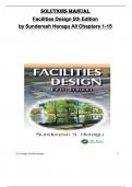 Solutions Manual  for Facilities Design 5th Edition  by Sunderesh Heragu All Chapters 1-15 