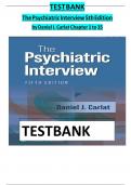 Test Bank - for The Psychiatric Interview Fifth Edition by DANIEL J&period; CARLAT&comma; All Chapters &vert; Complete Guide A&plus;