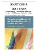Solutions  & Test Bank - Characteristics of Emotional and Behavioral Disorders of Children and Youth 11th Edition By James M&period; Kauffman