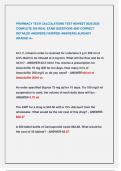 PHARMACY TECH CALCULATIONS TEST NEWEST 2025&sol;2026 COMPLETE 200 REAL EXAM QUESTIONS AND CORRECT  DETAILED ANSWERS &lpar;VERIFIED ANSWERS&rpar; ALREADY  GRADED A&plus;