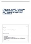 STRATEGIC HUMAN RESOURCES PLANNING FINAL EXAM 2025 QUESTIONS WITH COMPLETE SOLUTIONS&excl;&excl;
