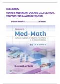 TEST BANK&semi; Henke's Med-Math&colon; Dosage Calculation&comma; Preparation & Administration 10TH EDITION by SUSAN BUCHHOLZ &vert; All Chapters &lpar;1-10&rpar; &vert; Newest Version 2025 A&plus;