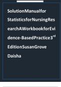 Test Bank - for Statistics for Nursing Research A Workbook for Evidence-Based Practice 3rd Edition by Susan K&period; Grove&comma; All Chapters &vert; Complete Guide A&plus;