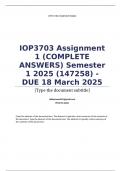 IOP3703 Assignment 1 &lpar;COMPLETE ANSWERS&rpar; Semester 1 2025 &lpar;147258&rpar; - DUE 18 March 2025&semi; 100&percnt; TRUSTED Complete&comma; trusted solutions and explanations&period; Ensure your success with us&period; &period;&period;&period; 
