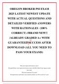 OREGON BROKER PSI EXAM 2025 LATEST NEWEST UPDATE WITH ACTUAL QUESTIONS AND DETAILED VERIFIED ANSWERS WITH RATIONALES  &lpar;100&percnt; CORRECT&rpar; &sol;&sol;BRAND NEW&excl;&excl; &sol;ALREADY GRADED A&plus; WITH GUARANTEED SUCCESS AFTER DOWNLOAD &lpar;ALL YOU NEED TO PASS YOUR EXAMS&rpar;