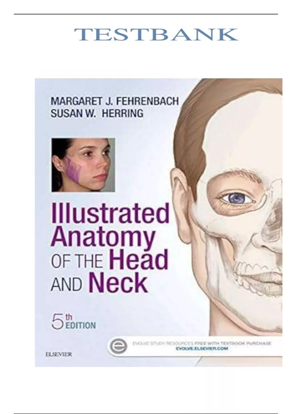 Test Bank for Illustrated Anatomy of the Head and Neck 5th Edition by ...