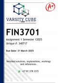 FIN3701 Assignment 1 &lpar;DETAILED ANSWERS&rpar; Semester 1 2025 - DISTINCTION GUARANTEED 