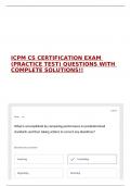 ICPM CS CERTIFICATION EXAM &lpar;PRACTICE TEST&rpar; QUESTIONS WITH COMPLETE SOLUTIONS&excl;&excl; 