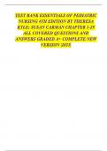 TEST BANK ESSENTIALS OF PEDIATRIC NURSING 4TH EDITION BY THERESA KYLE&semi; SUSAN CARMAN CHAPTER 1-29 ALL COVERED QUESTIONS AND ANSWERS GRADED A&plus; COMPLETE NEW VERSION &vert;2025&vert;
