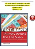  Test Bank&colon; Journey Across The Life Span&colon; Human Development and Health Promotion&comma;  6th Edition Polan Chapters 1 - 14