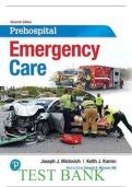 Test Bank For Prehospital Emergency Care 11th Edition By Joseph Mistovich&comma; Keith Karren&comma; Brent Hafen &lpar; Graded A&plus; With Complete Solution&rpar; 