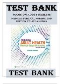 Test Bank for Focus on Adult Health&colon; Medical-Surgical Nursing 2nd Edition by Linda Honan &comma; ISBN&colon; 9781496349286 Chapter 1-56 &vert;All Chapters Verified&vert; Guide A&plus;