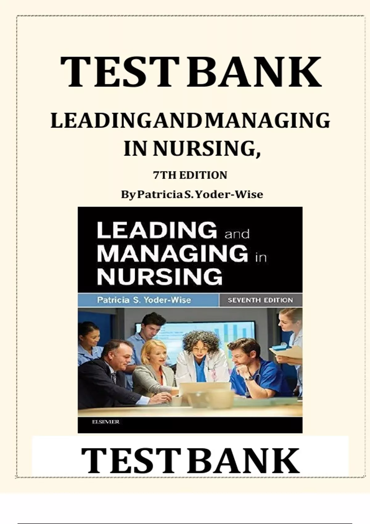 TEST BANK FOR Leading and Managing in Nursing 7th Edition by Patricia S