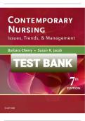 TEST BANK FOR CONTEMPORARY NURSING ISSUES TRENDS AND MANAGEMENT 7TH EDITION BY CHERRY AND JACOB &vert; ALL CHAPTERS &vert; 1-28&vert; GRADED A&plus;