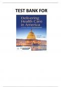 Test Bank for Delivering Health Care in America A Systems Approach&comma; 7th Edition&comma; Leiyu Shi Douglas A&period;