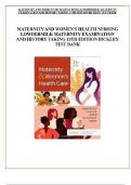 TEST BANK - MATERNITY AND WOMEN'S HEALTH NURSING LOWDERMILK MATERNITY EXAMINATION AND HISTORY TAKING 13TH EDITION BICKLEY 
