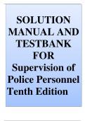 SOLUTION  MANUAL AND  TESTBANK FOR Supervision of  Police Personnel 10th Edition by Nathan F&period; Iannone
