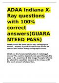 ADAA Indiana X-Ray questions with 100- correct answers&lpar;GUARANTEED PASS&rpar;&period;