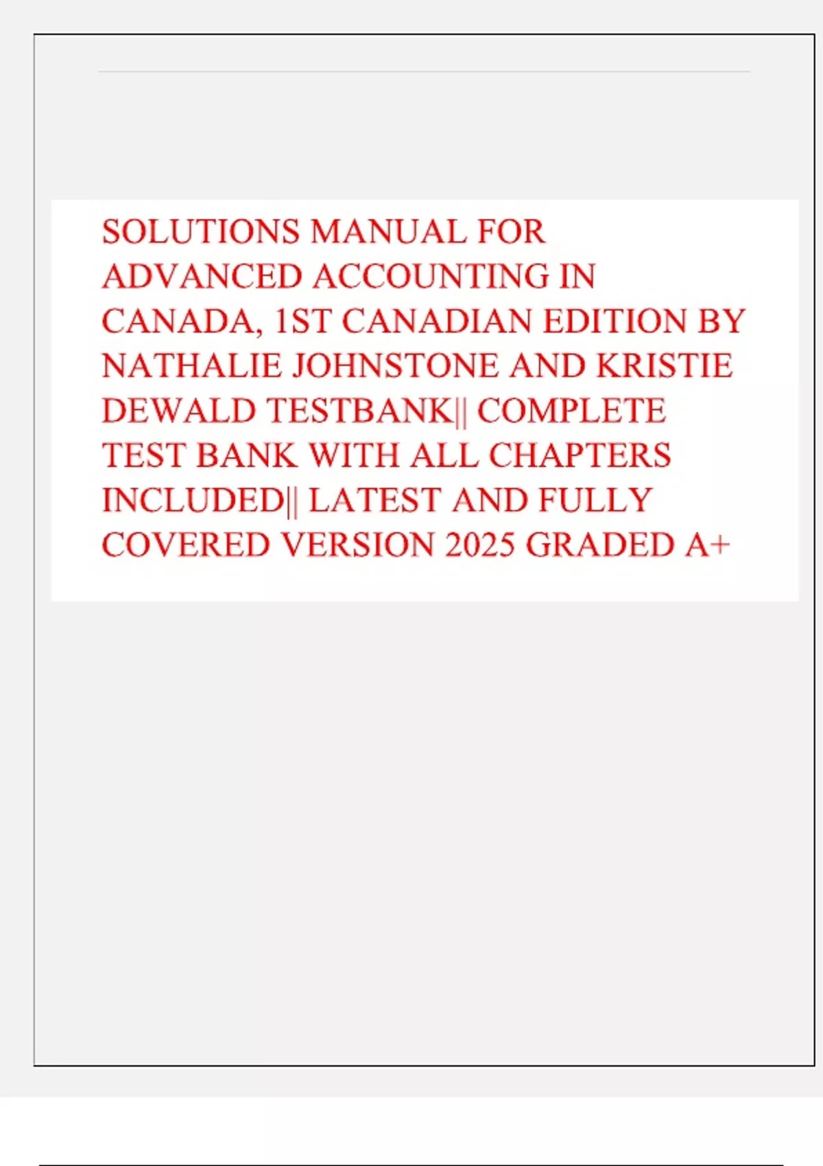 SOLUTIONS MANUAL FOR ADVANCED ACCOUNTING IN CANADA, 1ST CANADIAN ...