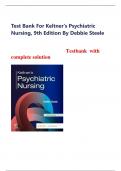 Test Bank For Keltner's Psychiatric Nursing&comma; 9th Edition By Debbie Steele 