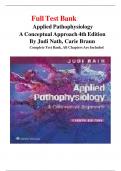 Full Test Bank Applied Pathophysiology A Conceptual Approach 4th Edition By Judi Nath&comma; Carie Braun Complete Test Bank&comma; All Chapters Are Included    