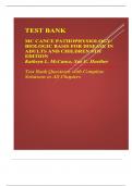 TEST BANK PATHOPHYSIOLOGY THE BIOLOGIC BASIS FOR DISEASE IN ADULTS AND CHILDREN, 8th Edition Kathryn L McCance, Sue E Huether Test bank Questions and Complete Solutions to All Chapters