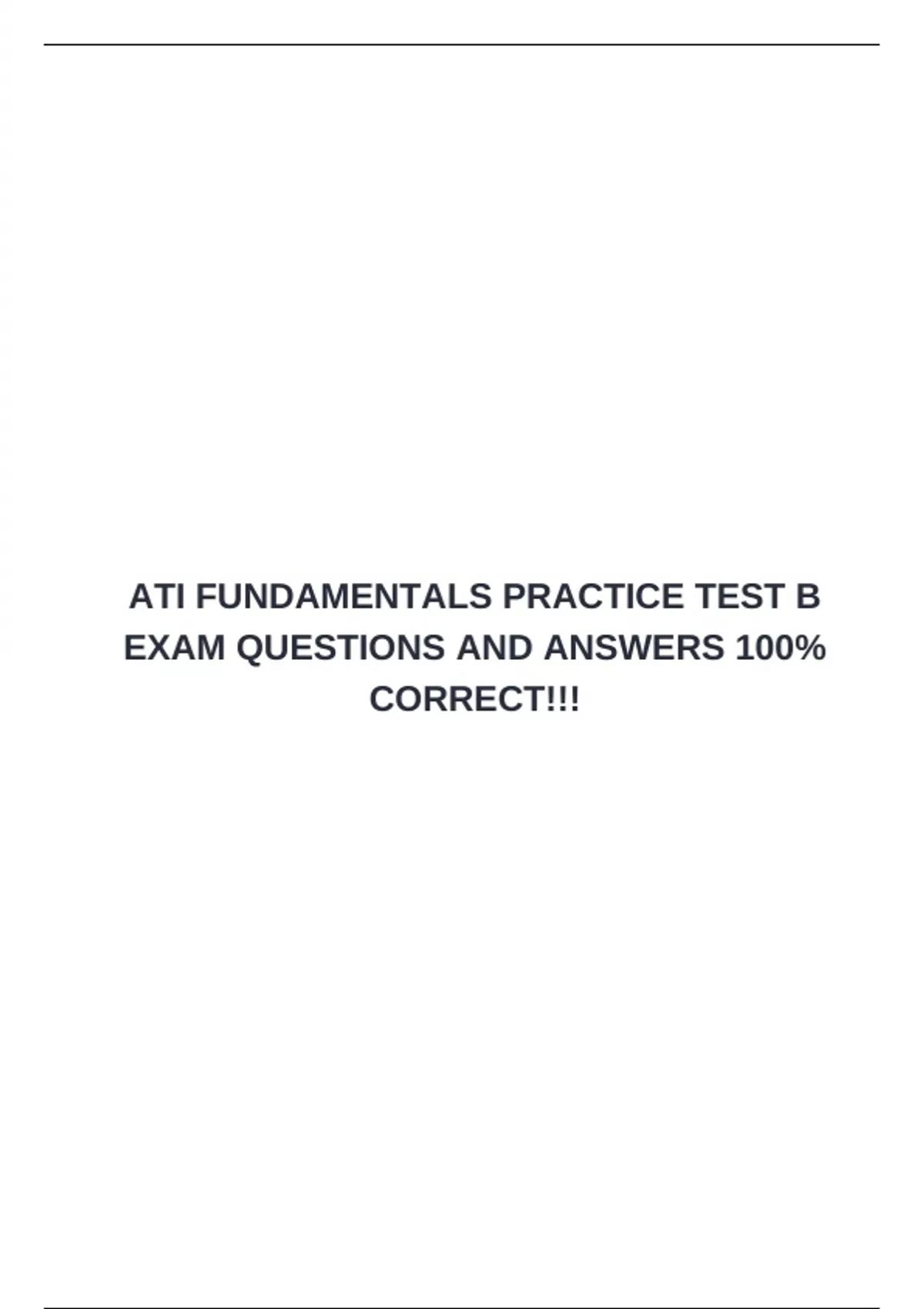ATI FUNDAMENTALS PRACTICE TEST B EXAM QUESTIONS AND ANSWERS 100% ...