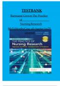 Test Bank - Burns and Grove's The Practice of Nursing Research Appraisal&comma; Synthesis&comma; and Generation of Evidence 9th Edition by Jennifer R&period; Gray