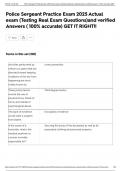 Police Sergeant Practice Exam 2025 Actual exam &lpar;Testing Real Exam Questions&rpar;and verified Answers &lpar; 100&percnt; accurate&rpar; GET IT RIGHT&excl;&excl;