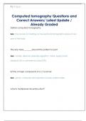 Computed tomography Questions and  Correct Answers&sol; Latest Update &sol;  Already Graded 