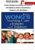 TEST BANK For Wong's Nursing Care of Infants and Children&comma; 12th Edition &lpar;Hockenberry&comma; 2024&rpar;&comma; Verified Chapters 1 - 34&comma; Complete Newest Version
