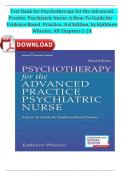 Test Bank for Psychotherapy for the Advanced Practice Psychiatric Nurse&colon; A - Guide for Evidence-Based Practice&comma; 3rd Edition&comma; by Kathleen Wheeler&comma; All Chapters 1-24 &vert;&vert;Complete A&plus; Guide