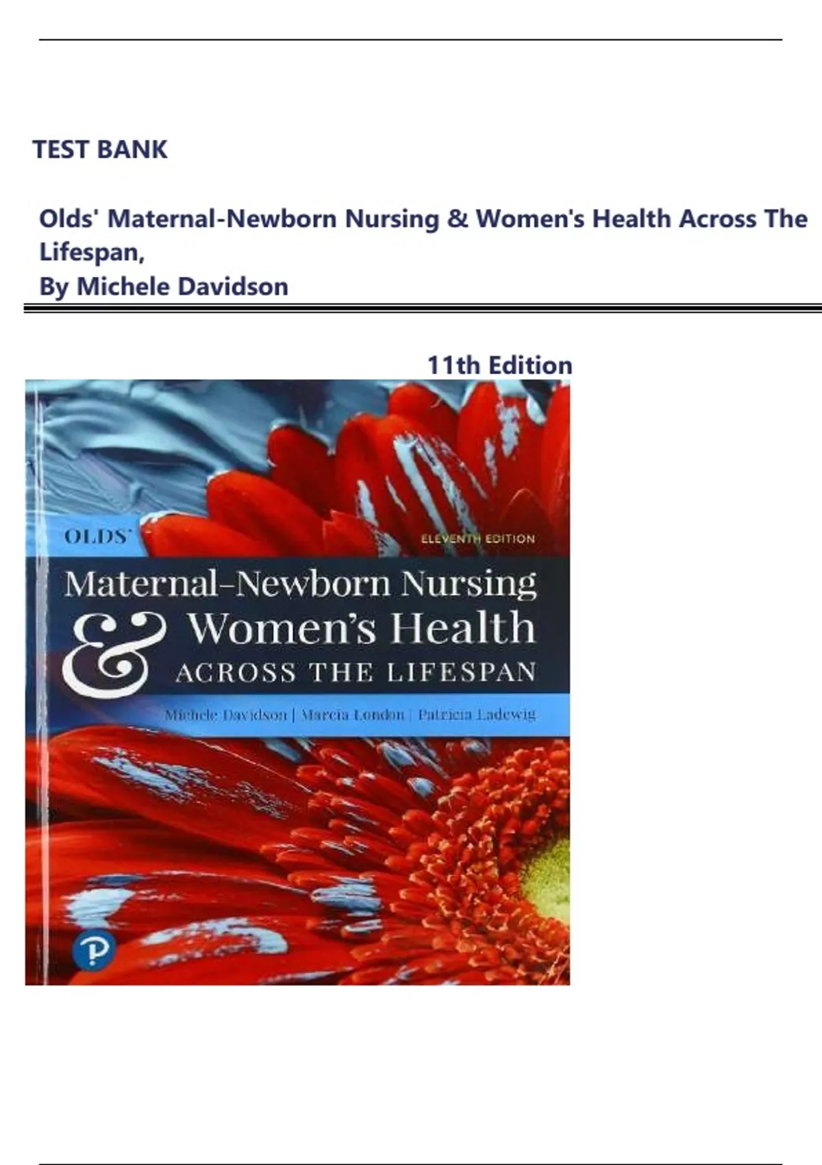 TEST BANK Olds' Maternal-Newborn Nursing & Women's Health Across the ...