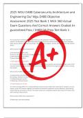 2025 WGU D488 Cybersecurity Architecture and  Engineering Oa&sol; Wgu D488 Objective  Assessment 2025 Test Bank 1 With 360 Actual  Exam Questions And Correct Answers Graded A&plus;  guaranteed Pass &sol; D488 OA Prep Test Bank 1 