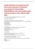 Health & Wellness Coaching Exam Test Prep Practice Questions 2 Questions sourced from Dr&period; Cherie Pettitt&period; DISCLAIMER from Dr&period; Cherie Pettitt author of these questions&colon; Peter Hoffman 100&percnt; PASS