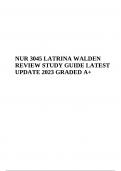 NUR 3045 LATRINA WALDEN REVIEW STUDY GUIDE LATEST UPDATE 2023 - 2025 GRADED A&plus;&period;